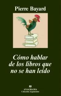 COMO HABLAR DE LOS LIBROS QUE NO SE HAN LEIDO
