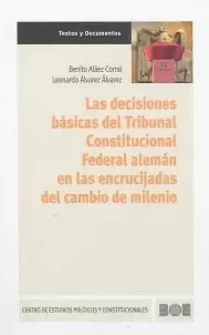 DECISIONES BASICAS DEL TRIBUNAL CONSTITUCIONAL FEDERAL ALEMAN EN LAS ENCRUCIJADAS DEL CAMBIO DE MILE