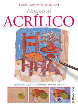 GUIA PARA PRINCIPIANTES - PINTURA EN ACRILICO