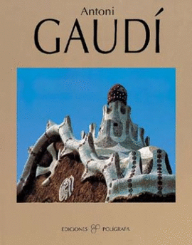 ANTONI GAUDI - ( LLUIS PERMANYER )