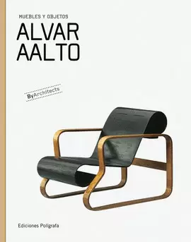 ALVAR AALTO - MUEBLES Y OBJETOS