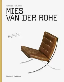 MIES VAN DER ROHE - MUEBLES Y OBJETOS