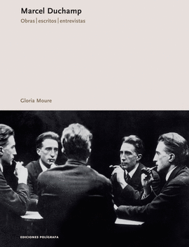 MARCEL DUCHAMP - OBRAS, ESCRITOS, ENTREVISTAS