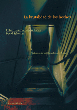 BRUTALIDAD DE LOS HECHOS, LA