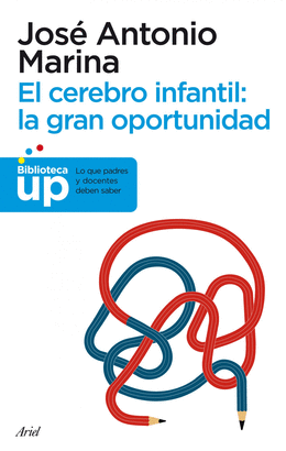 CEREBRO INFANTIL, EL: LA GRAN OPORTUNIDAD