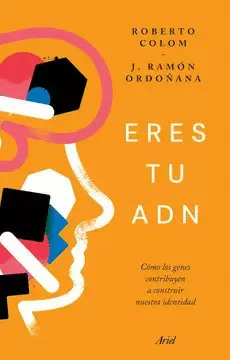 ERES TU ADN: CÓMO LOS GENES CONTRIBUYEN A CONSTRUIR NUESTRA IDENTIDAD