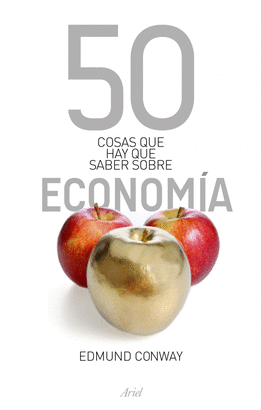 50 COSAS QUE HAY QUE SABER SOBRE ECONOMIA