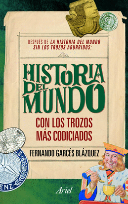 HISTORIA DEL MUNDO - CON LOS TROZOS MAS CODICIADOS