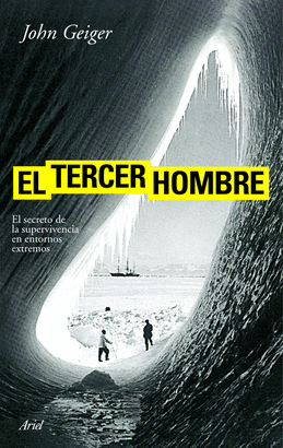 TERCER HOMBRE, EL - SOBREVIVIR A LO IMPOSIBLE