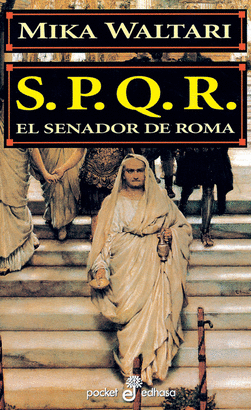 S.P.Q.R. EL SENADOR DE ROMA