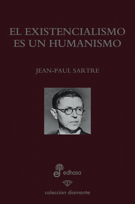 EL EXISTENCIALIMSO ES UN HUMANISMO (EDICIÓN 60 ANIVERSARIO)