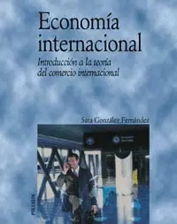 ECONOMIA INTERNACIONAL - INTRODUCCION A LA TEORIA DEL COMERCIO INTERNACIONAL
