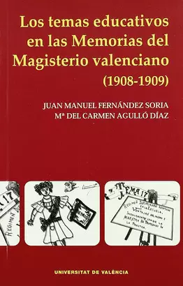 TEMAS EDUCATIVOS EN LAS MEMORIAS DEL MAGISTERIO VALENCIANO (1908-1909)