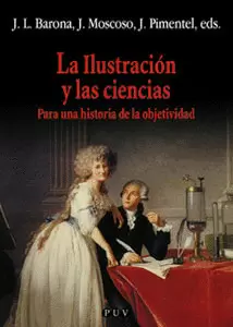 ILUSTRACION Y LAS CIENCIAS. PARA UNA HISTORIA DE LA OBJETIVIDAD, LA