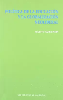 POLITICA DE LA EDUCACION Y LA GLOBALIZACION NEOLIBERAL