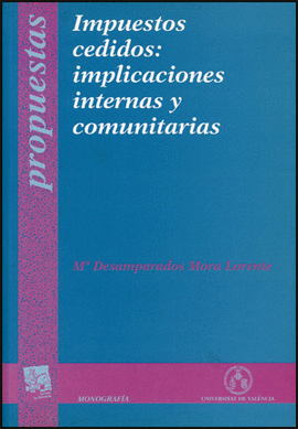 IMPUESTOS CEDIDOS IMPLICACIONES INTERNAS Y COMUNITARIAS