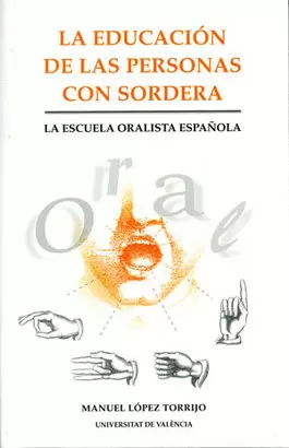 EDUCACION DE LAS PERSONAS CON SORDERA, LA
