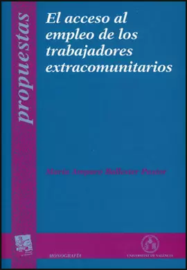 ACCESO AL EMPLEO DE LOS TRABAJADORES EXTRACOMUNITARIOS, EL