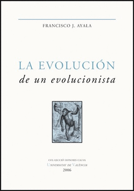 EVOLUCION DE UN EVOLUCIONISTA, LA