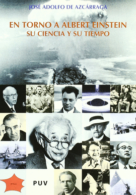 EN TORNO A ALBERT EINSTEIN - SU CIENCIA Y SU TIEMPO