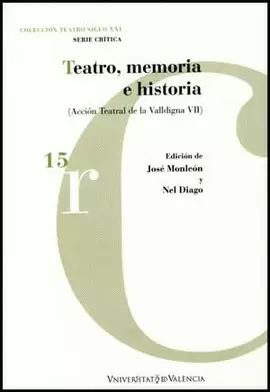 TEATRO MEMORIA E HISTORIA. ACCION TEATRAL DE LA VALLDIGNA VII