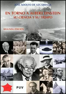 EN TORNO A ALBERT EINSTEIN (2ª ED). SU CIENCIA Y SU TIEMPO