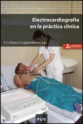 ELECTROCARDIOGRAFIA EN LA (2A.ED) PRACTICA CLINICA
