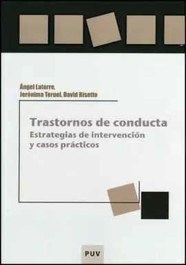 TRASTORNOS DE CONDUCTA ESTRATEGIAS DE INTERVENCION Y CASOS PRACTICOS