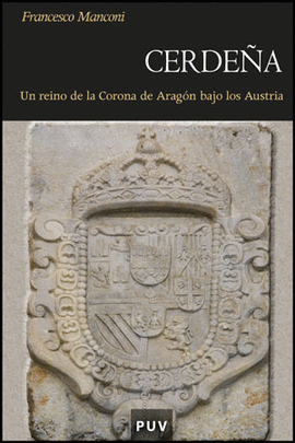 CERDEÑA UN REINO DE LA CORONA DE ARAGON BAJO LOS AUSTRIA