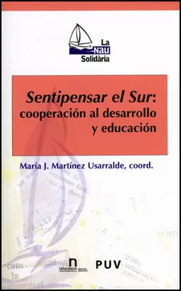 SENTIPENSAR EL SUR: COOPERACION AL DESARROLLO Y EDUCACION