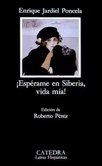 ESPERAME EN SIBERIA, VIDA MIA