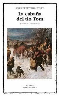 LA CABAÑA DEL TIO TOM (CATEDRA)