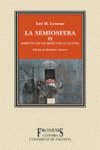 SEMIOSFERA III. SEMIOTICA DE LAS ARTES Y DE LA CULTURA, LA