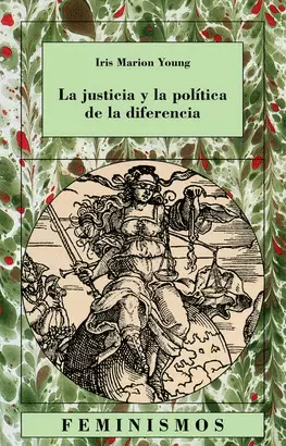 JUSTICIA Y LA POLITICA DE LA DIFERENCIA, LA
