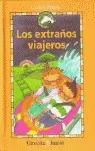 LOS EXTRAÑOS VIAJEROS