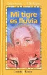 MI TIGRE ES LLUVIA