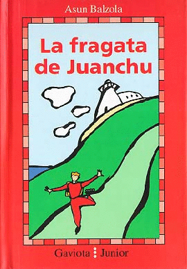 LA FRAGATA DE JUANCHU