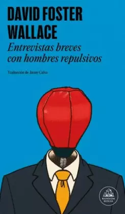 ENTREVISTAS BREVES CON HOMBRES REPULSIVOS