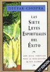 LAS SIETE LEYES ESPIRITUALES DEL ÉXITO