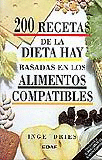 200 RECETAS DE LA DIETA HAY BASADAS EN LOS ALIMENTOS COMPATIBLES