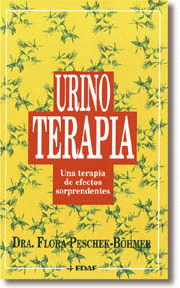 URINOTERAPIA - UNA TERAPIA DE EFECTOS SORPRENDENTES