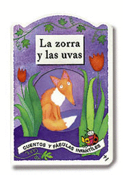 ZORRA Y LAS UVAS, LA - CUENTOS Y FABULAS INFANTILES