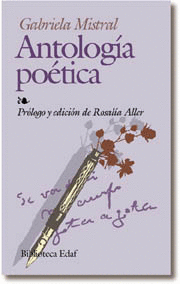 ANTOLOGIA POETICA - GABRIELA MISTRAL