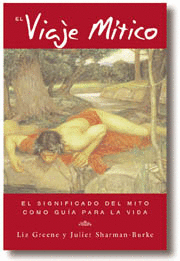 VIAJE MITICO, EL - EL SIGNIFICADO DEL MITO COMO GUIA PARA LA VIDA