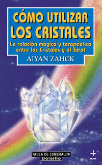 COMO UTILIZAR LOS CRISTALES