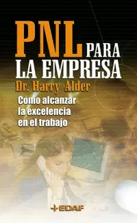 PNL PARA LA EMPRESA - COMO ALCANZAR LA EXCELENCIA EN EL TRABAJO