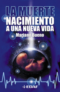 MUERTE EL NACIMIENTO A UNA NUEVA VIDA, LA