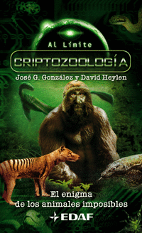CRIPTOZOOLOGIA - ENIGAMA DE LOS ANIMALES IMPOSIBLES