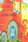 TRILLADORA, LA