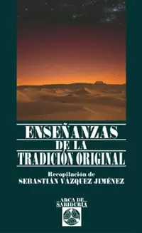 ENSEÑANZAS DE LA TRADICION ORIGINAL